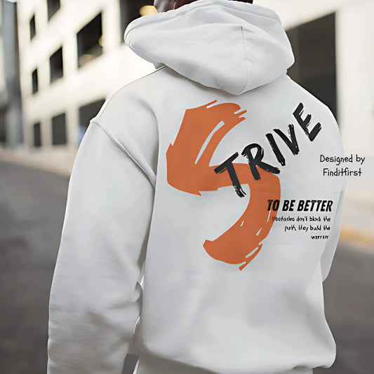 Strive To Be Better - Motivational Hoodie Unisex